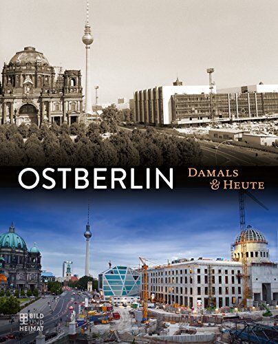 Ostberlin Damals und heute - Preis vom 09.10.2026 07:28:09 h