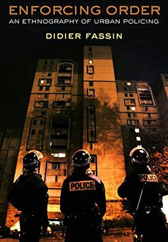 Didier Fassin - Enforcing Order: An Ethnography of Urban Policing - Preis vom 19.10.2026 19:33:35 h