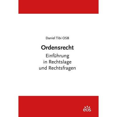Ordensrecht, Taschenbuch von Daniel Tibi, EOS, 978-3-8306-8208-0