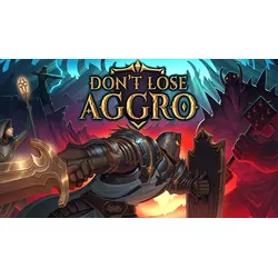 Don't Lose Aggro