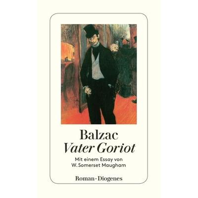 Vater Goriot, Taschenbuch von Honore de Balzac, Diogenes, 978-3-257-23993-5