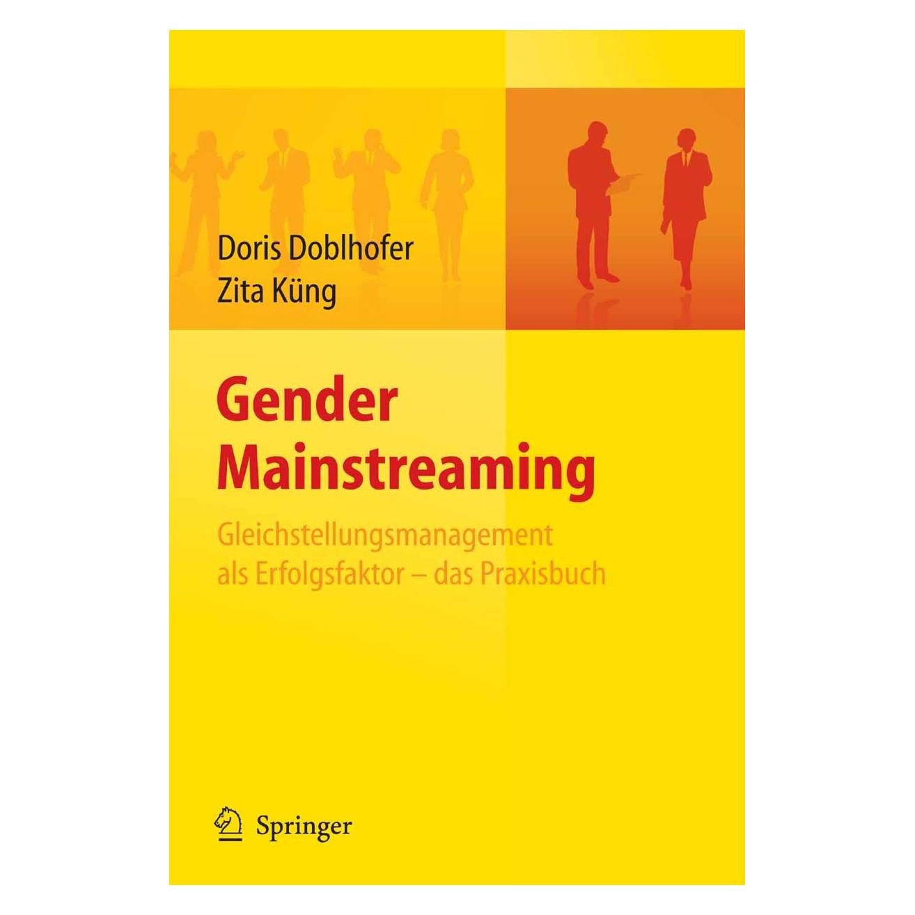 Springer Gender Mainstreaming - das Praxisbuch (Deutsch, Hardcover, Doris Doblhofer, Zita Küng) (9783540754190)