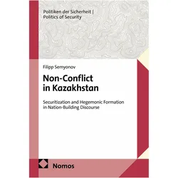 Non-Conflict in Kazakhstan, Fachbücher von Filipp Semyonov