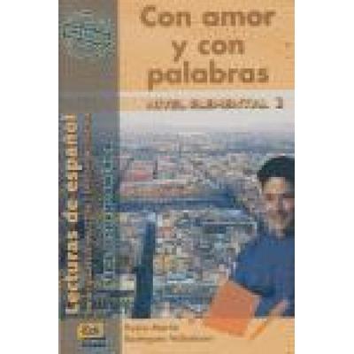 Con amor y con palabras, Taschenbuch von José Luis Ocasar Ariza,Abel Murcia,Pedro Rodríguez Valladares, Editorial Edinumen, S.L., 978-84-95986-95-5