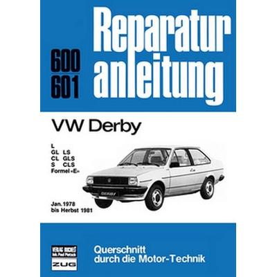 VW Derby Januar 1978 bis Herbst 1981, Taschenbuch von , Bucheli, 978-3-7168-1541-0