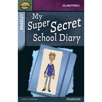 Rapid Stage 9 Set A: Bradley: My Super Secret School Diary, Taschenbuch von Dee Reid,Jillian Powell, Pearson ELT, 978-0-435-15249-9