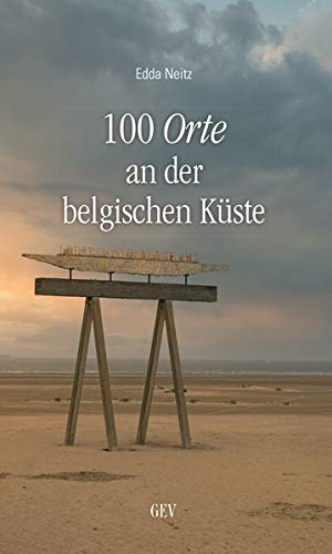 Edda Neitz - 100 Orte an der belgischen Küste - Preis vom 11.10.2026 03:10:56 h