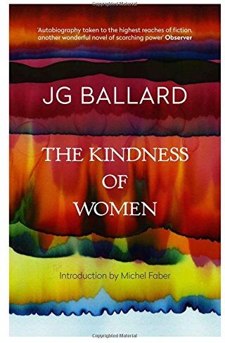 Ballard, J. G. - The Kindness of Women - Preis vom 09.10.2026 07:28:09 h