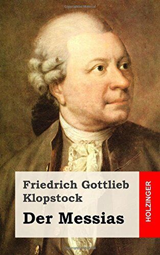 Klopstock, Friedrich Gottlieb - Der Messias - Preis vom 09.10.2026 07:28:09 h