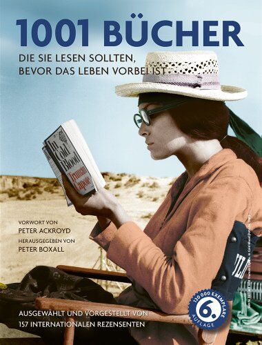 Peter Boxall - 1001 Bücher: die Sie lesen sollten, bevor das Leben vorbei ist. Ausgewählt und vorgestellt von 157 internationalen Rezensenten. - Preis vom 04.10.2026 03:51:26 h