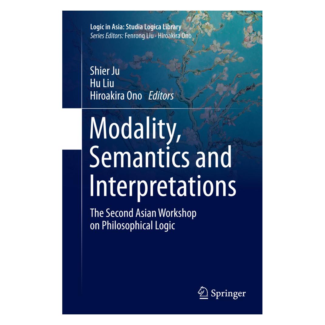 Springer Modality, Semantics and Interpretations (Englisch, Softcover, Hiroakira Ono, Hu Liu, Shier Ju) (55856217)