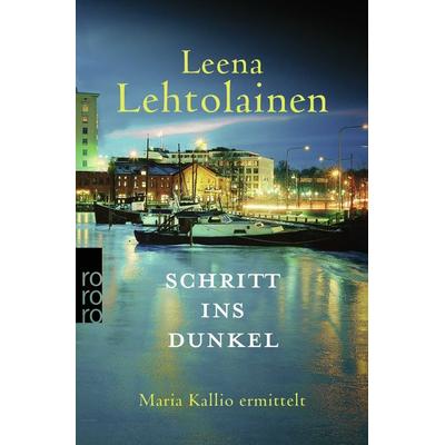 Schritt ins Dunkel, Taschenbuch von Leena Lehtolainen, Rowohlt Taschenbuch, 978-3-499-00997-6