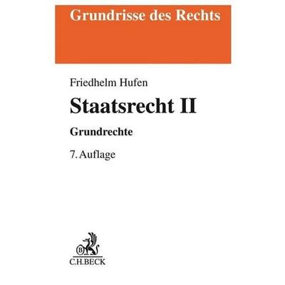 Staatsrecht II, Taschenbuch von Friedhelm Hufen, C.H. Beck