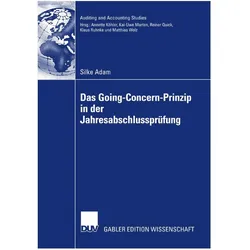 Das Going Concern Prinzip in der Jahresabschlussprüfung, Fachbücher von Silke Adam