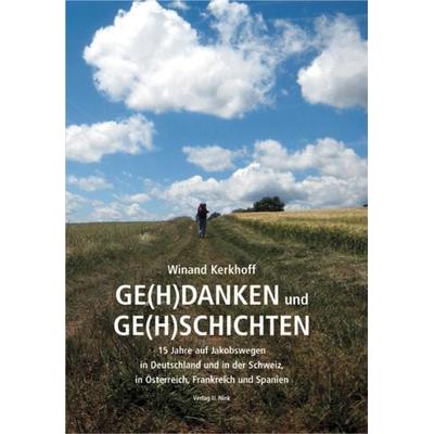 GE(H)DANKEN und GE(H)SCHICHTEN, Taschenbuch von Winand Kerkhoff, Nink, U, 978-3-934159-34-1