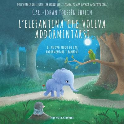 L'elefantina che voleva addormentarsi - Carl-Johan Forssén Ehrlin, Audio, 9788852152801