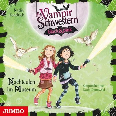 Die Vampirschwestern black & pink. Nachteulen im Museum (Band 6) - Nadja Fendrich, Audio, 4064066607760