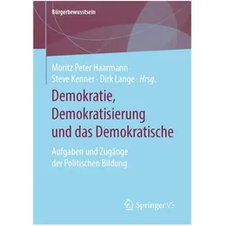 Demokratie, Demokratisierung und das Demokratische, Fachbücher von Dirk Lange, Steve Kenner, Moritz-Peter Haarmann