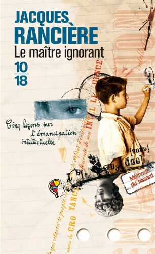 Jacques Rancière - Le maître ignorant : cinq leçons sur l'émancipation intellectuelle - Preis vom 13.10.2026 11:25:28 h