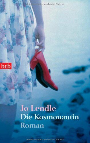 Jo Lendle - Die Kosmonautin: Roman - Preis vom 12.10.2026 11:37:12 h