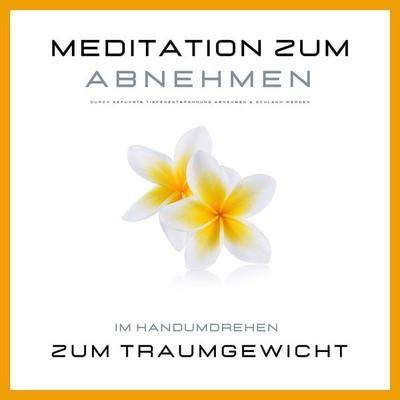 Meditation zum Abnehmen - Institut für angewandte Meditation, Audio, 4064066813543