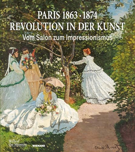 Barbara Schaefer - Paris 1874: Revolution in der Kunst: Vom Salon zum Impressionismus - Preis vom 15.10.2026 23:06:25 h