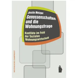 Genossenschaften und die Wohnungsfrage, Fachbücher von Joscha Metzger