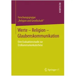 Werte - Religion - Glaubenskommunikation, Fachbücher von Forschungsgruppe „Religion und Gesellschaft“