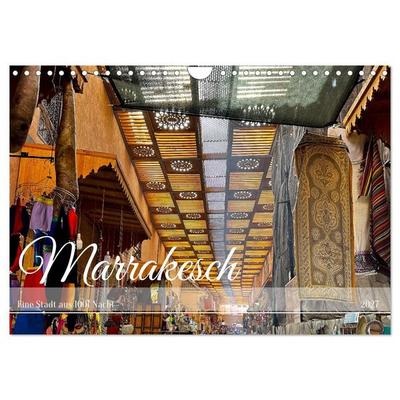 Marrakesch Eine Stadt aus 1001 Nacht (Wandkalender 2027 DIN A4 quer), CALVENDO Monatskalender