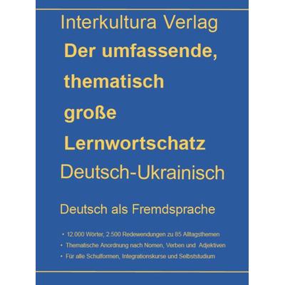 interkultura Umfassender thematischer Großlernwortschatz - Deutsch-Ukrainisch, Taschenbuch von , Interkultura Verlag - Social Business Verlag,