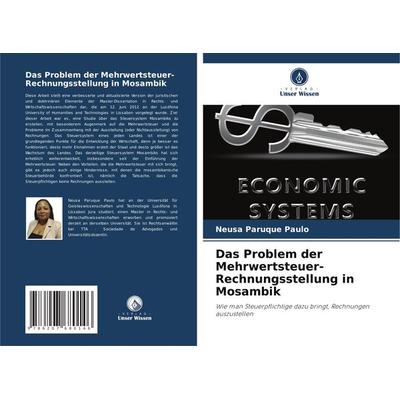 Das Problem der Mehrwertsteuer-Rechnungsstellung in Mosambik, Taschenbuch von Neusa Paruque Paulo, Verlag Unser Wissen, 978-620-7-68014-6
