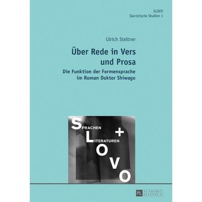 Über Rede in Vers und Prosa, Gebundene Ausgabe von Ulrich Steltner, Peter Lang GmbH, Internationaler Verlag der Wissenschaften, 978-3-631-72770-6