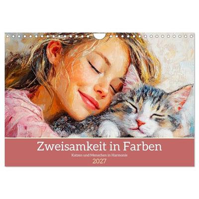 Zweisamkeit in Farben. Katzen und Menschen in Harmonie (Wandkalender 2027 DIN A4 quer), CALVENDO Monatskalender