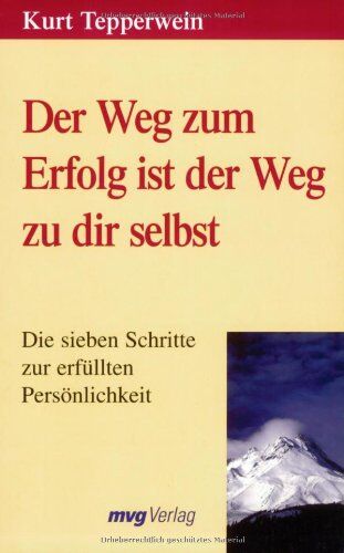Kurt Tepperwein - Der Weg zum Erfolg ist der Weg zu dir selbst: Die sieben Schritte zur erfüllten Persönlichkeit - Preis vom 02.10.2026 23:42:20 h