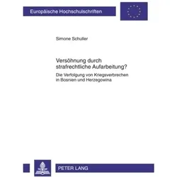 Versöhnung durch strafrechtliche Aufarbeitung?, Fachbücher von Simone Schuller