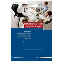 Konflikte lösen in Teams und grossen Gruppen, Fachbücher von Peter Knapp