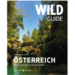 Wild Guide Österreich, Reisebücher von Hansjörg Ransmayr