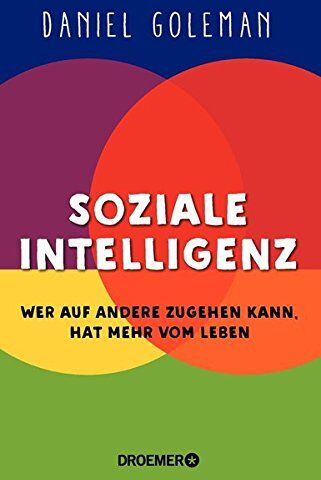 Daniel Goleman - Soziale Intelligenz: Wer auf andere zugehen kann, hat mehr vom Leben - Preis vom 30.09.2026 22:30:23 h
