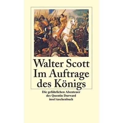Im Auftrage des Königs, Taschenbuch von Walter Scott, Insel, 978-3-458-34910-5
