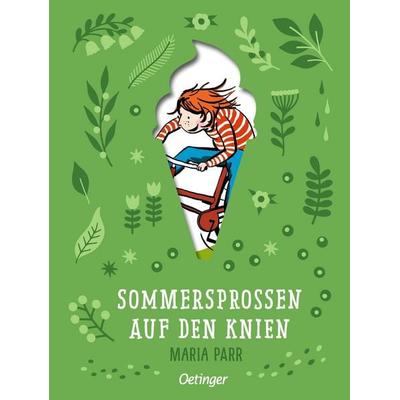 Sommersprossen auf den Knien, Gebundene Ausgabe von Maria Parr, Verlag Friedrich Oetinger GmbH, 978-3-7512-0638-9