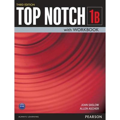 TOP NOTCH 1 3/E BK/WKBK SPLIT B 381928, Taschenbuch von Allen Ascher,Joan Saslow, Pearson ELT, 978-0-13-381928-1