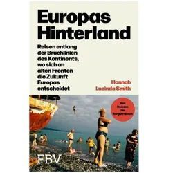 Europas Hinterland, Sachbücher von Hannah Lucinda Smith