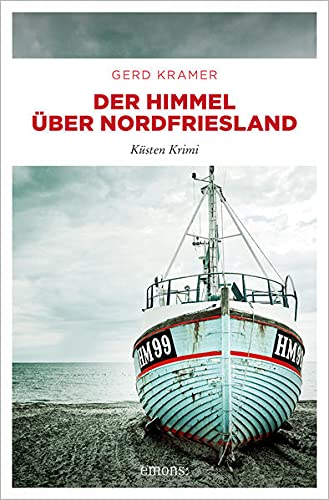 Gerd Kramer - Der Himmel über Nordfriesland: Küsten Krimi (Flottmann und Hilgersen) - Preis vom 09.10.2026 07:28:09 h