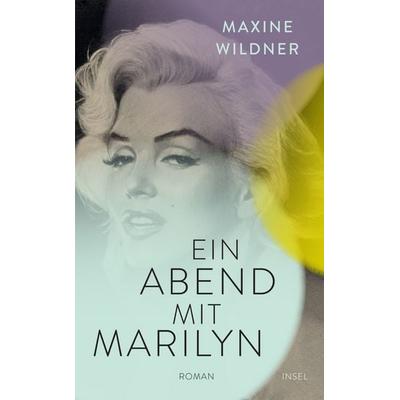 Ein Abend mit Marilyn, Taschenbuch von Maxine Wildner, Insel, 978-3-458-68246-2