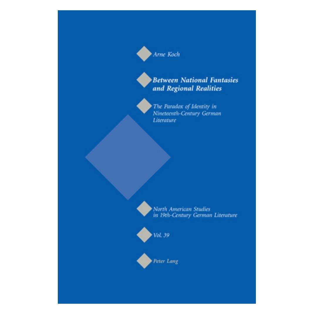 Peter Lang Between National Fantasies and Regional Realities (Englisch, Softcover, Arne Koch) (56025498)