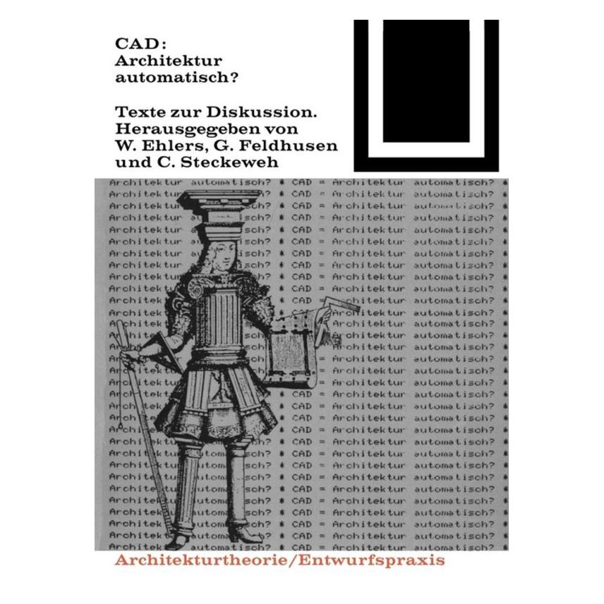 Birkhäuser CAD: Architektur automatisch? (Carl Steckeweh, Gernot Feldhusen, Walter Ehlers, 1986) (55870954)