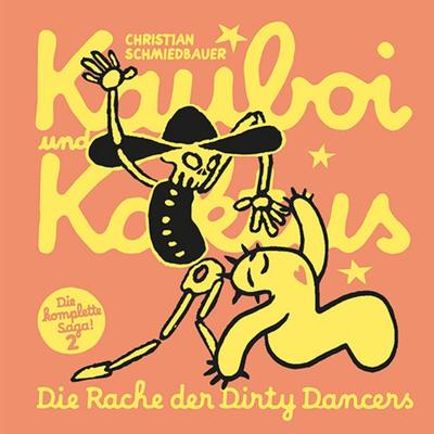 Kauboi und Kaktus, Band 2, Gebundene Ausgabe von Christian Schmiedbauer, Schwarzer Turm Verlag, 978-3-910648-13-5