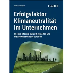 Erfolgsfaktor Klimaneutralität im Unternehmen, Fachbücher von Ralf Utermöhlen
