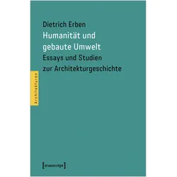 Humanität und gebaute Umwelt, Fachbücher von Dietrich Erben