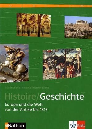 Peter Geiss - Histoire /Geschichte 3. Europa und die Welt von der Antike bis 1815: BD 3 - Preis vom 12.10.2026 11:37:12 h